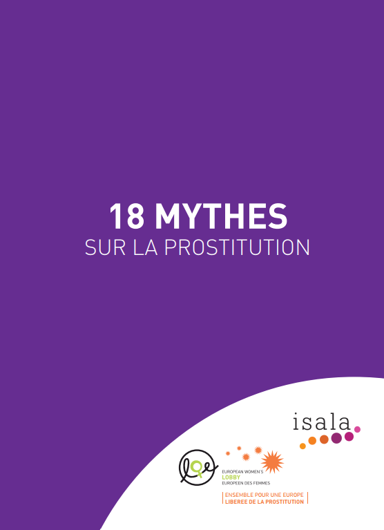 18 mythes sur la prostitution isala lobby européen des femmes